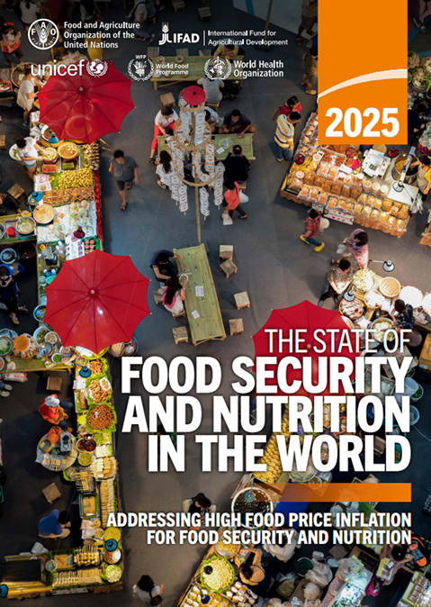 विश्व खाद्य सुरक्षा और पोषण की स्थिति 2025 (SOFI 2025) 